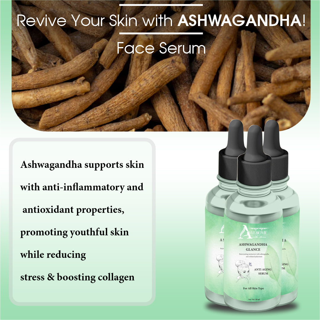 Unlock Radiant Beauty: The Power of Ashwagandha Serum for Flawless Skin From Awesome Skin Beauty